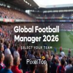 Global Football Manager 2026 2027